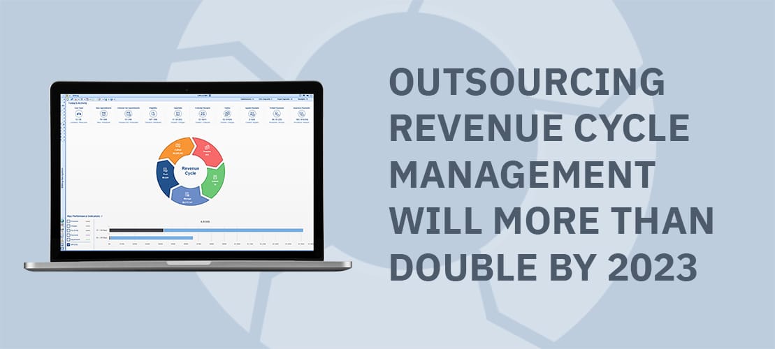 Outsourcing Revenue Cycle Management Will More Than Double By 2023