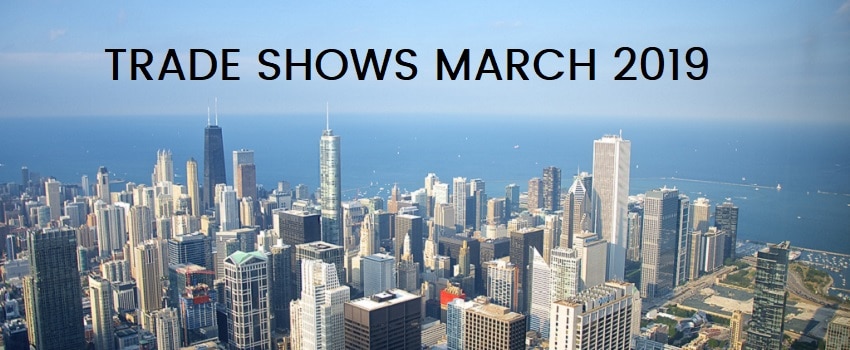 Trade Shows March 2019